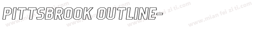 PITTSBROOK OUTLINE字体转换